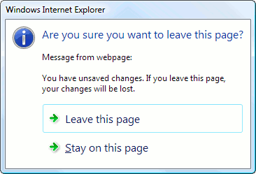 The OnBeforeUnload message in Internet Explorer The OnBeforeUnload message in Internet Explorer