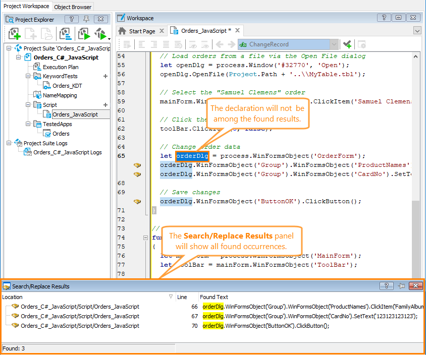 View the Find Usages results in the Search/Replace Results panel View the Find Usages results in the Search/Replace Results panel