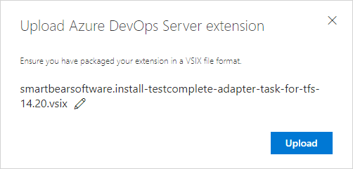 Uploading the TestComplete test adapter extension to Team Foundation Server TestComplete integration with Azure DevOps: Uploading the TestComplete test adapter extension to Team Foundation Server