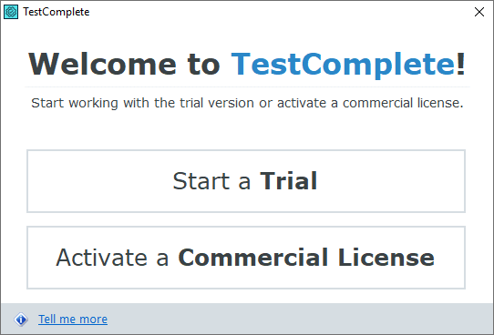 Welcome to TestComplete Welcome to TestComplete